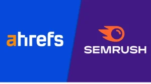 Semrush vs Ahrefs